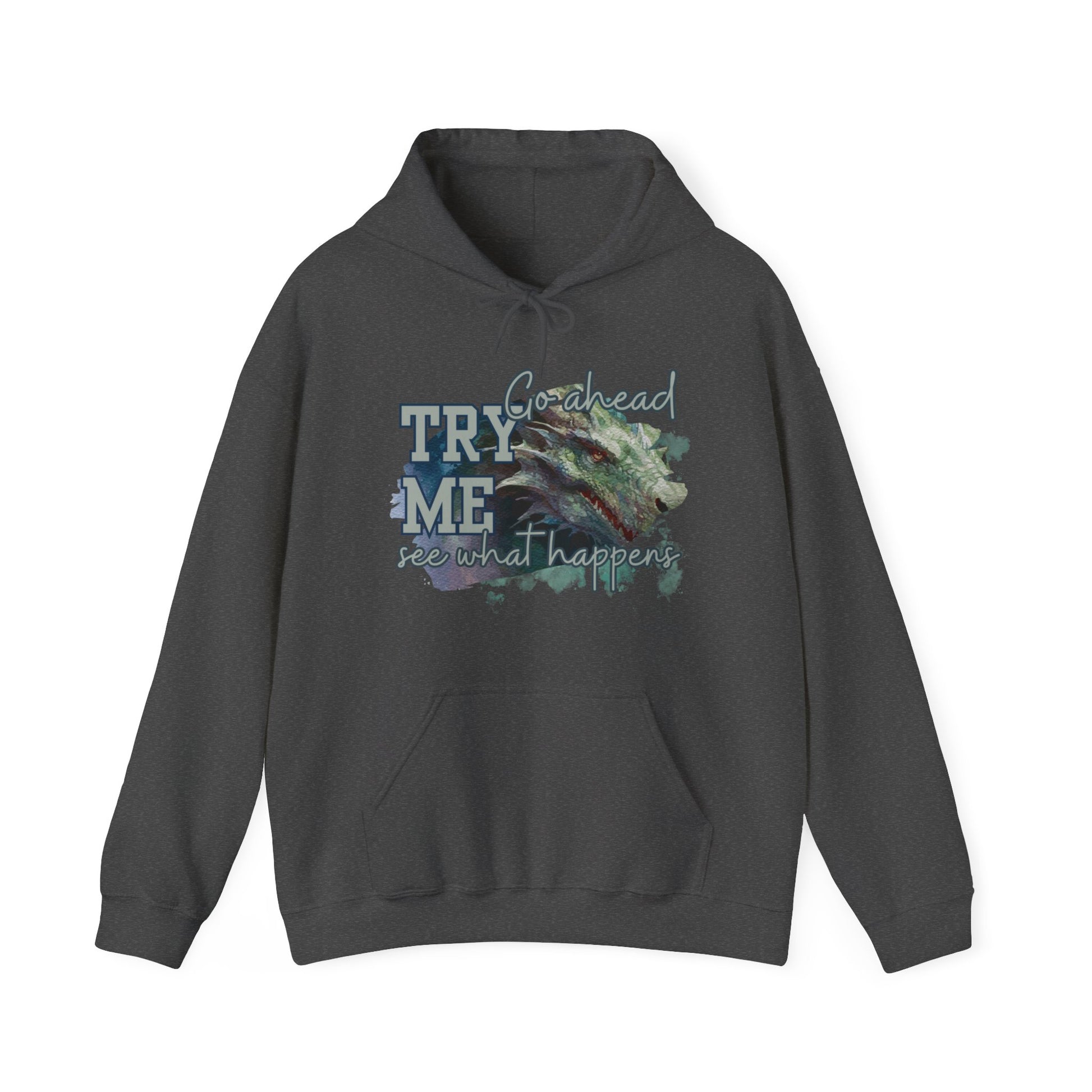 Women's Hoodie: 'Go Ahead, Try Me. See What Happens' - Eddy and Rita