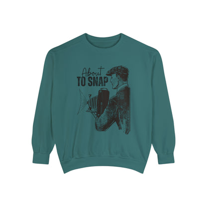 About to Snap Comfort Colors Sweatshirt - Eddy and Rita