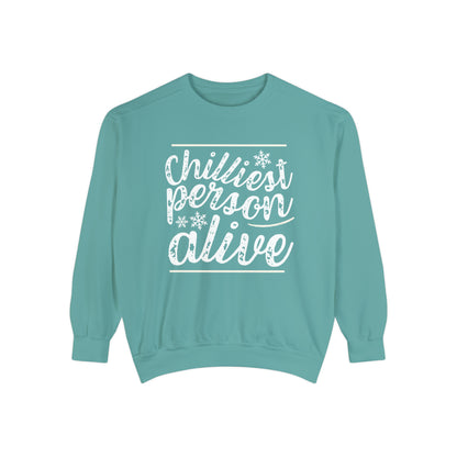 Chilliest Person Alive Comfort Colors Sweatshirt - Eddy and Rita