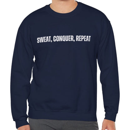 Sweat, Conquer, Repeat Men's Sweatshirt: Motivational Comfort for Endless Success - Eddy and Rita