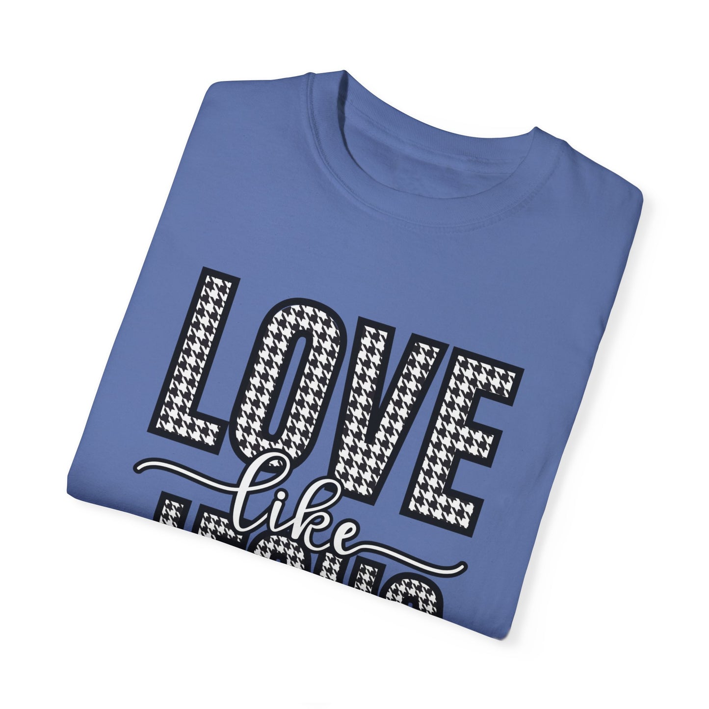 Love Like Jesus Houndstooth Tee - Women's Comfort Colors Short Sleeve T-shirt - Eddy and Rita