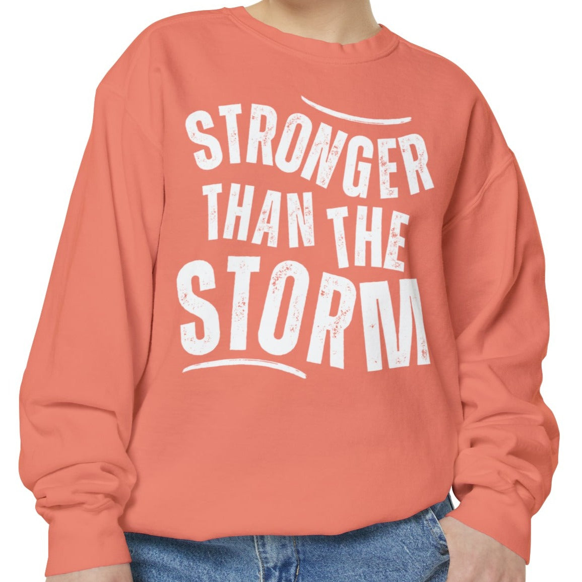 Stronger than the Storm Comfort Colors Women's Sweatshirt - Cozy and Resilient - Eddy and Rita