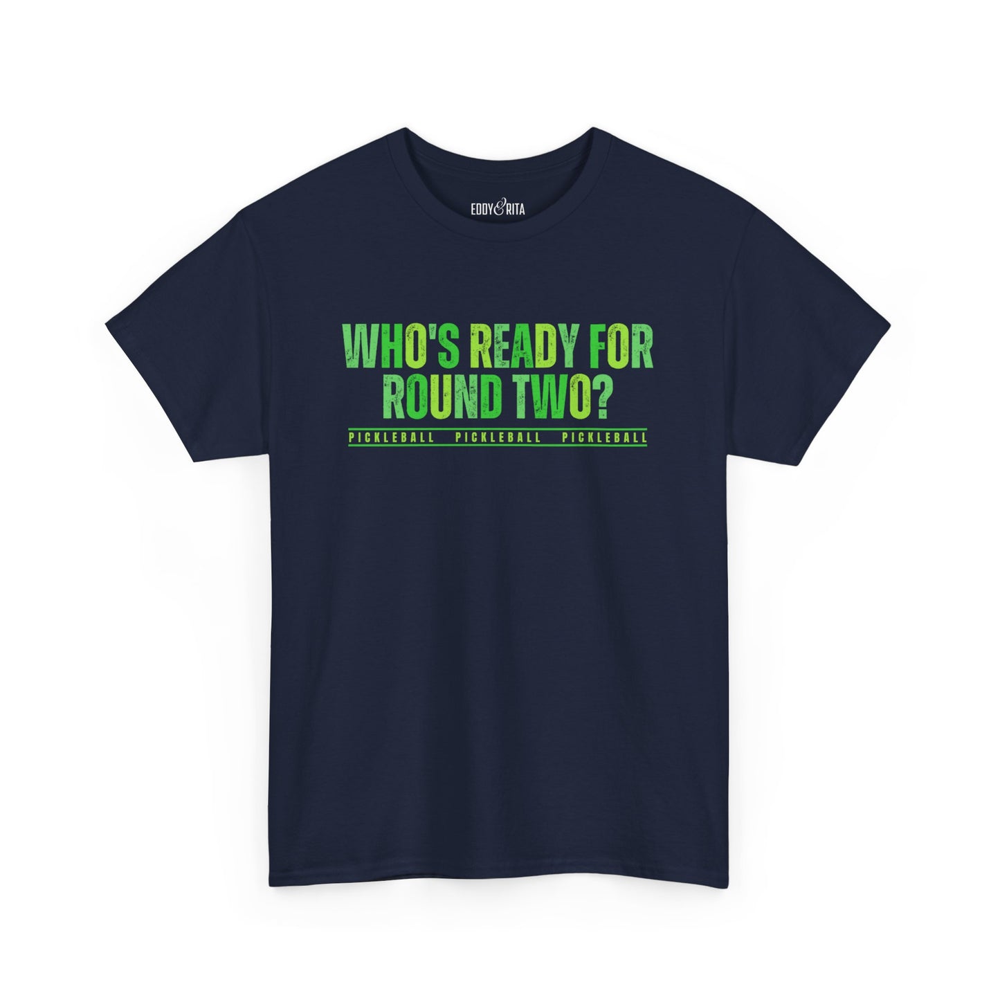 Eddy and Rita Men's Heavy Cotton T-Shirt - "Who's Ready for Round Two Pickleball" Graphic Tee for Pickleball Enthusiasts