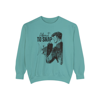 "About to Snap Comfort Colors Sweatshirt - Cozy and Playful Women's Apparel for Candid Moments"