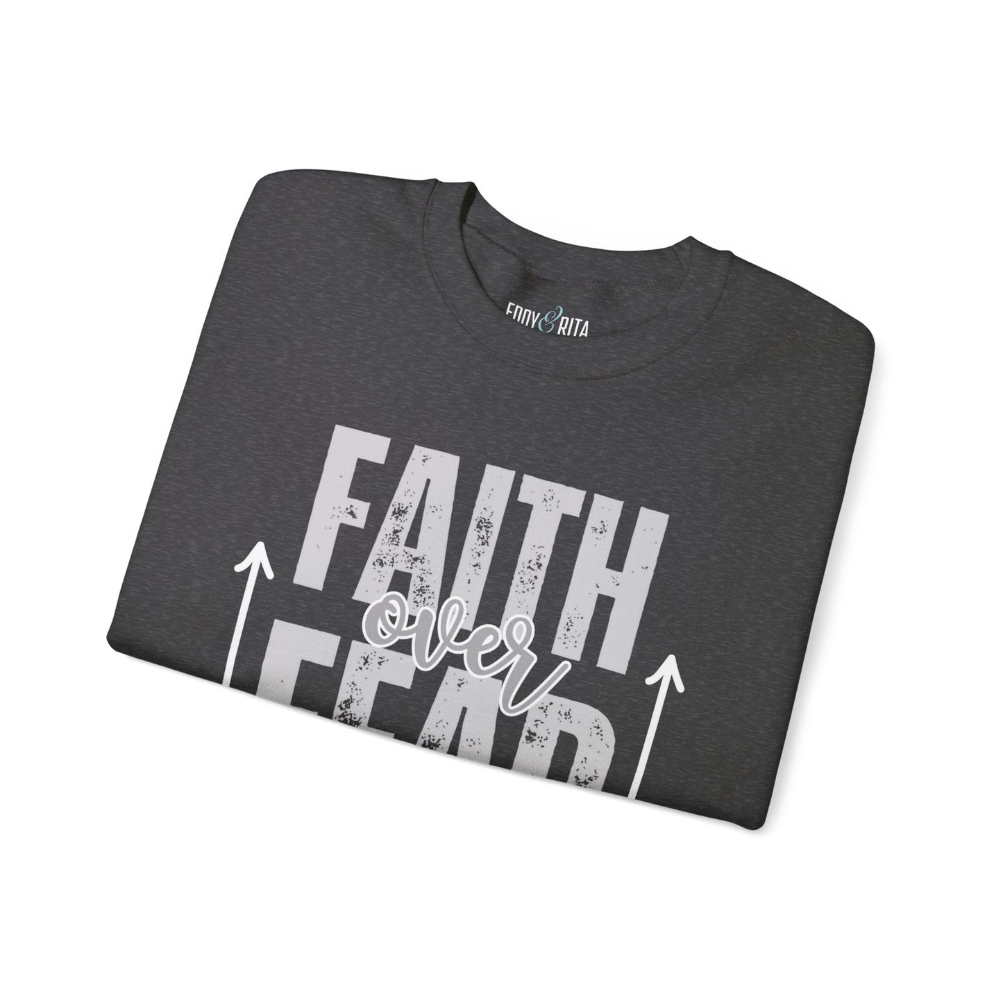 Faith over Fear: Women's Empowerment Sweatshirt for Positive Vibes - Eddy and Rita