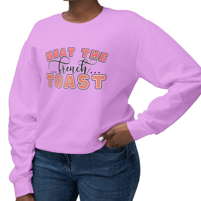 What the French Toast Women's Lightweight Comfort Colors Sweatshirt - Eddy and Rita