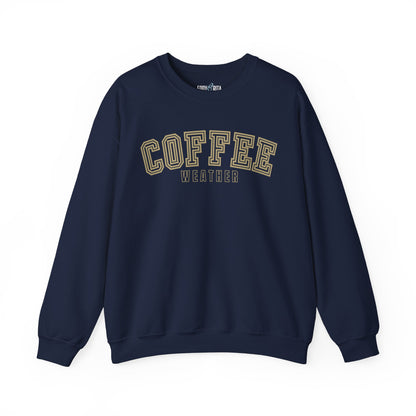 Coffee Weather Women's Sweatshirt: Cozy Caffeine Lover's Apparel - Eddy and Rita