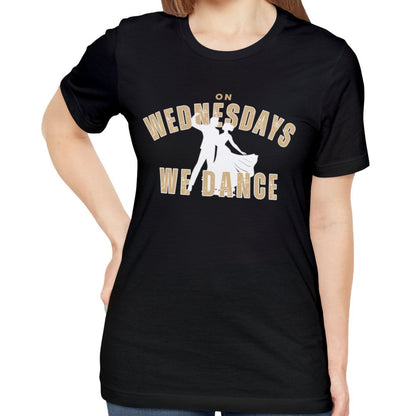 On Wednesday We Dance Women's Bella Canvas T-Shirt - Eddy and Rita