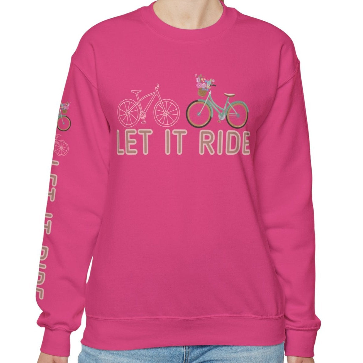 Let It Ride Women's Sweatshirt: Bicyclist's Motivation - Eddy and Rita
