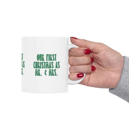 11 oz Ceramic Mug – “Our First Christmas as Mr & Mrs” | Romantic Holiday Couple’s Coffee Cup