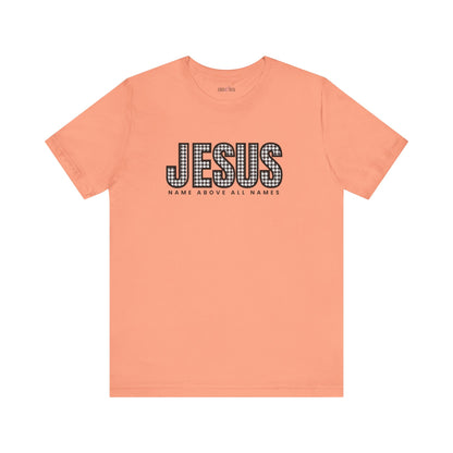 Jesus Name Above All Names Women's Bella Canvas Tee - Inspirational Comfort - Eddy and Rita