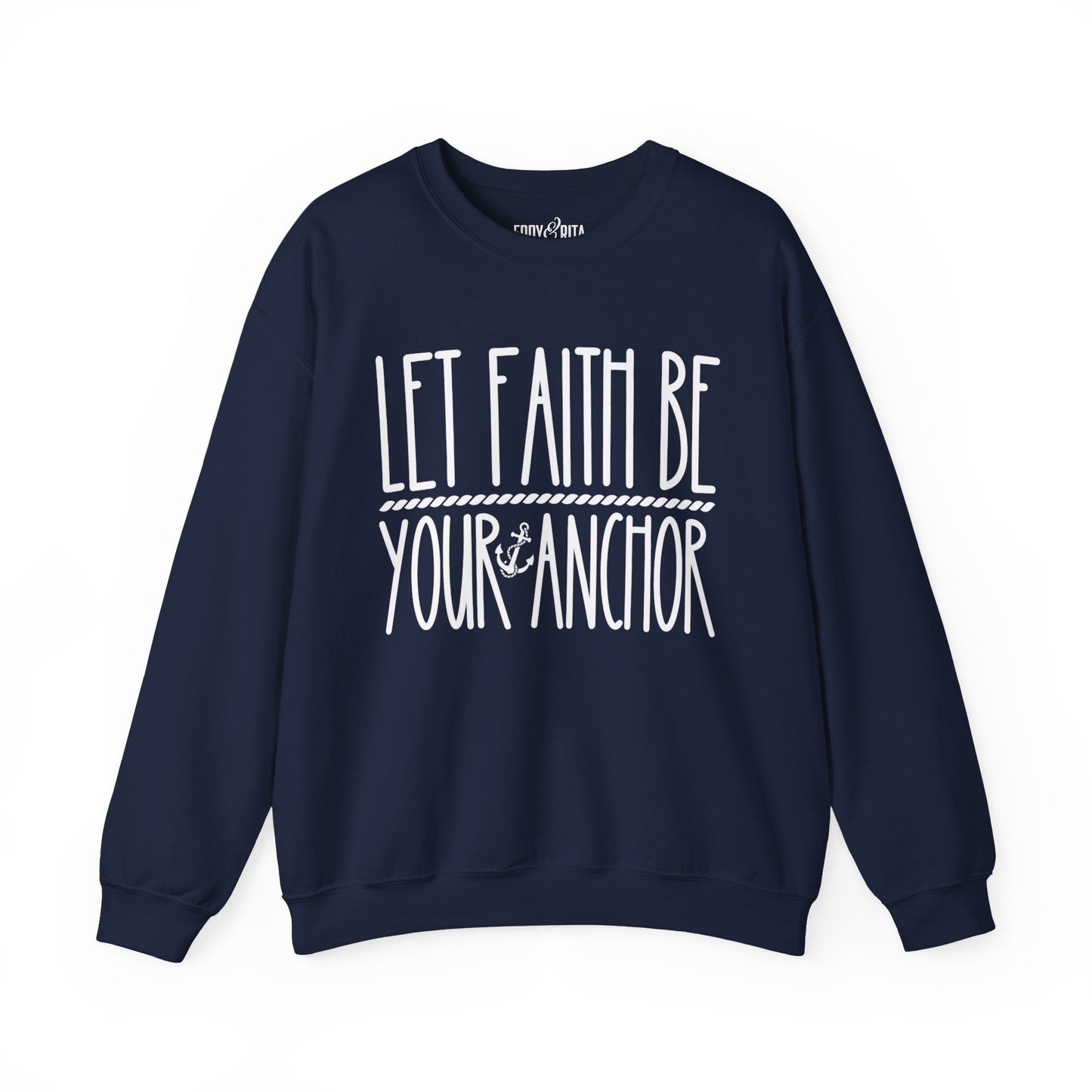 Women’s Heavy Sweatshirt – “Let Faith Be Your Anchor” | Cozy and Inspirational Faith-Based Pullover