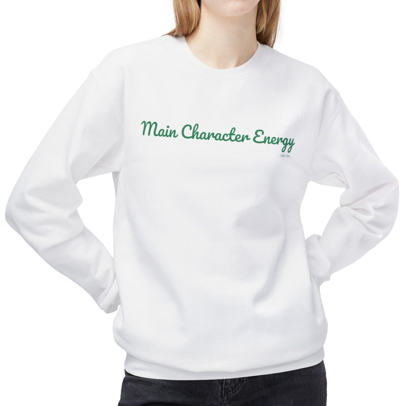 Eddy and Rita Women's Midweight Crewneck Sweatshirt - "Main Character Energy" Inspirational Graphic Pullover