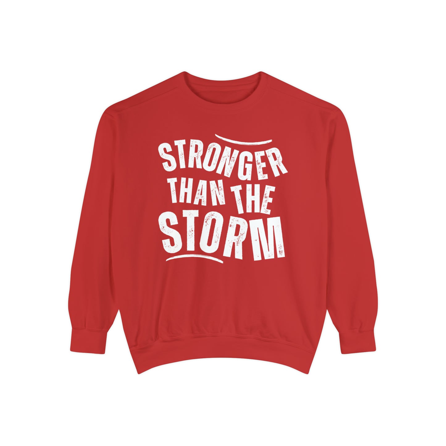 Stronger than the Storm Comfort Colors Women's Sweatshirt - Cozy and Resilient - Eddy and Rita