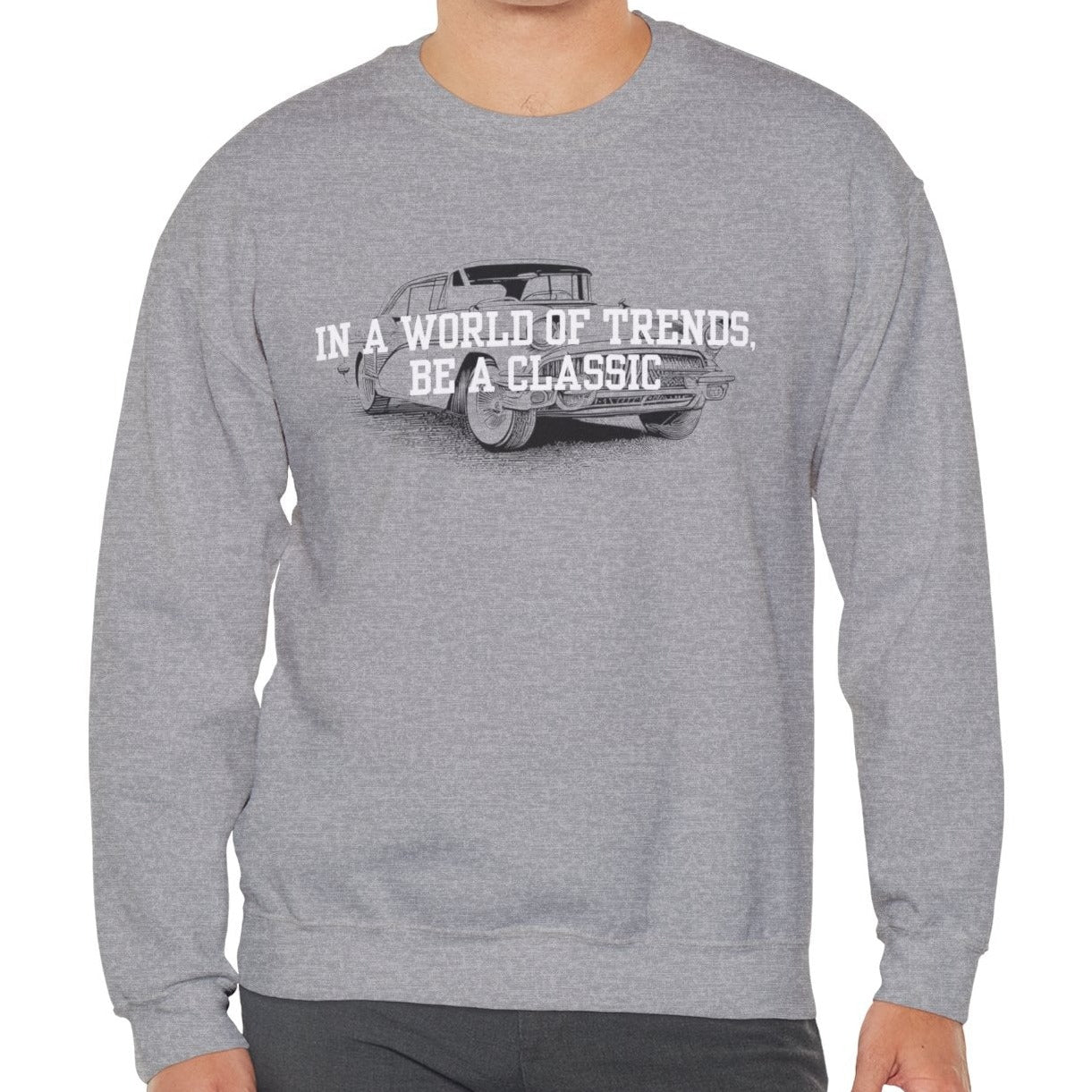 In a World of Trends, Be a Classic Men's Sweatshirt: Timeless Style - Eddy and Rita