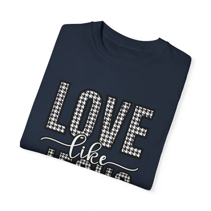 Love Like Jesus Houndstooth Tee - Women's Comfort Colors Short Sleeve T-shirt - Eddy and Rita