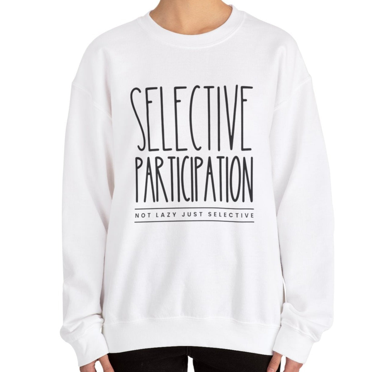 Selective Participation Women's Sweatshirt: Cozy Comfort with Individual Style - Eddy and Rita