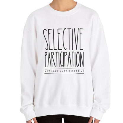 Selective Participation Women's Sweatshirt: Cozy Comfort with Individual Style - Eddy and Rita