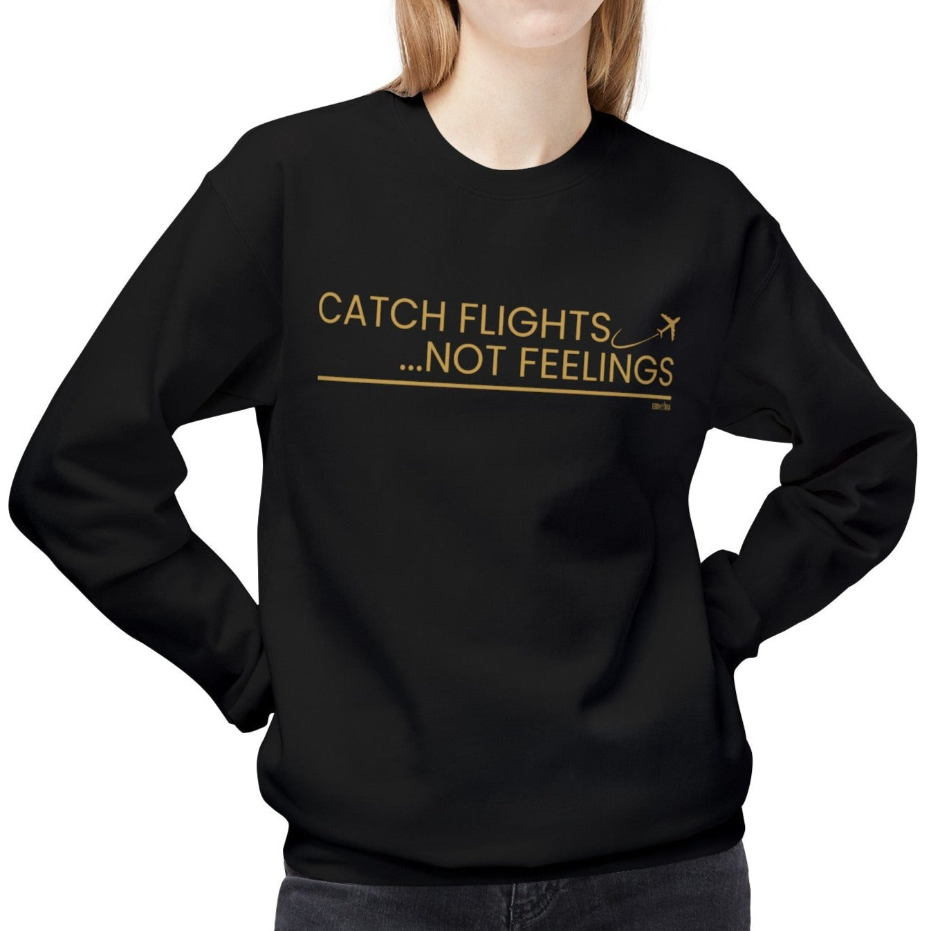 Eddy and Rita Women's Midweight Crewneck Sweatshirt - "Catch Flights, Not Feelings" Trendy Travel Graphic Pullover