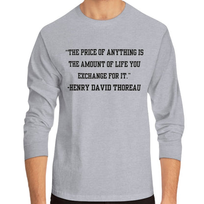 Men's Long Sleeve Tee Inspirational Wisdom by Henry David Thoreau - Eddy and Rita