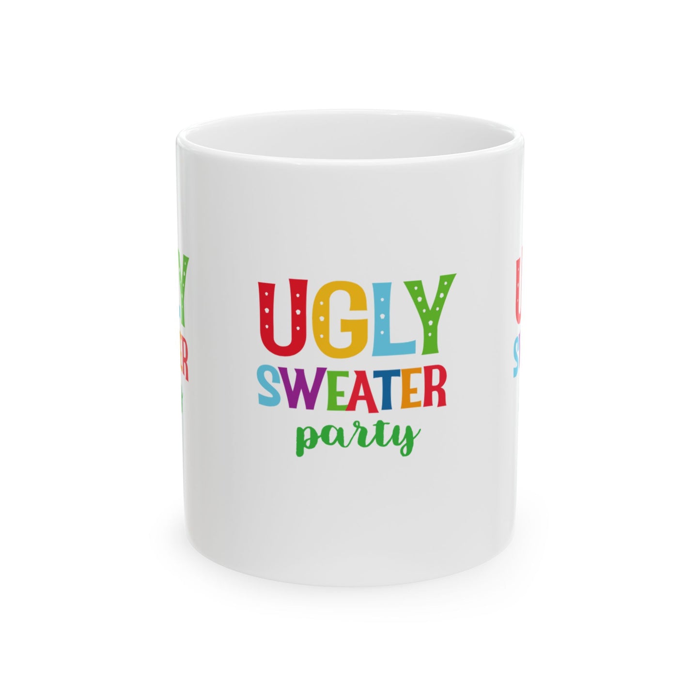 11 oz Ceramic Mug – “Ugly Sweater Party” | Fun and Festive Holiday Coffee Cup