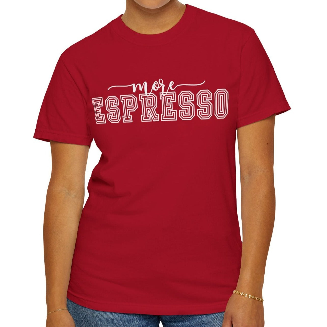 More Espresso Comfort Women's Comfort Colors T-Shirt - Eddy and Rita