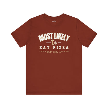 Pizza Lover's Men's Bella Canvas Tee - Most Likely to Eat Pizza All Day - Eddy and Rita