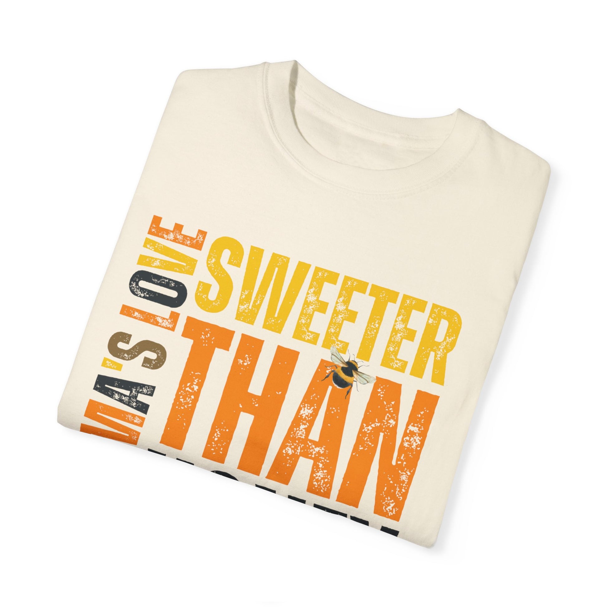 Sweeter Than Honey Women's Comfort Colors T-Shirt - Eddy and Rita