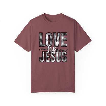 Love Like Jesus Houndstooth Tee - Women's Comfort Colors Short Sleeve T-shirt - Eddy and Rita