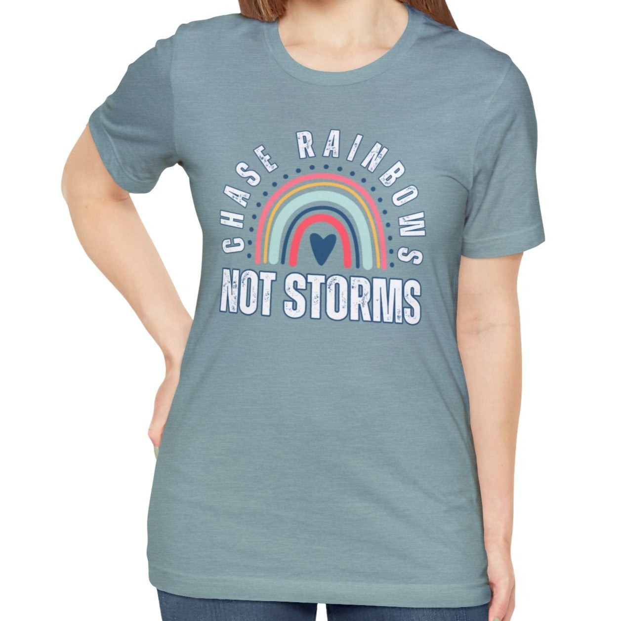 Chase Rainbows, Not Storms - Women's Bella Canvas Jersey Tee for Comfort and Positivity - Eddy and Rita