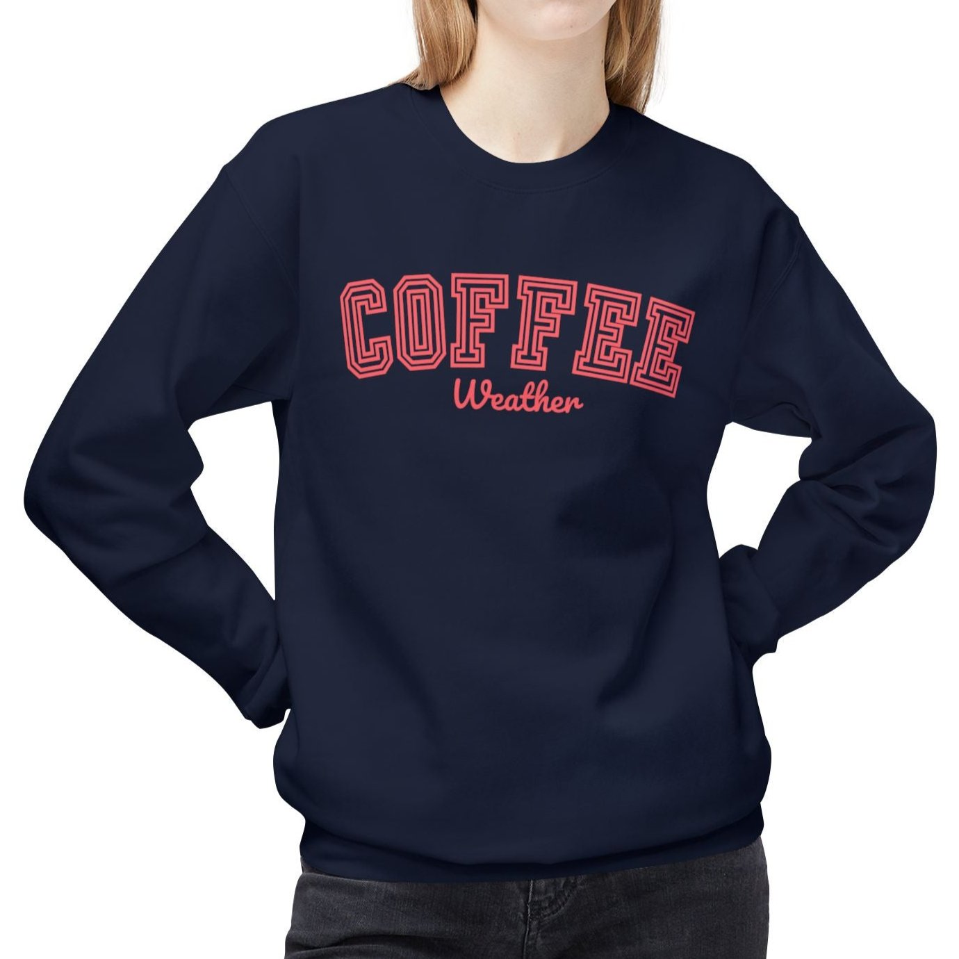 Women's Midweight Fleece Sweatshirt – "Coffee Weather" Cozy and Stylish Graphic Sweatshirt