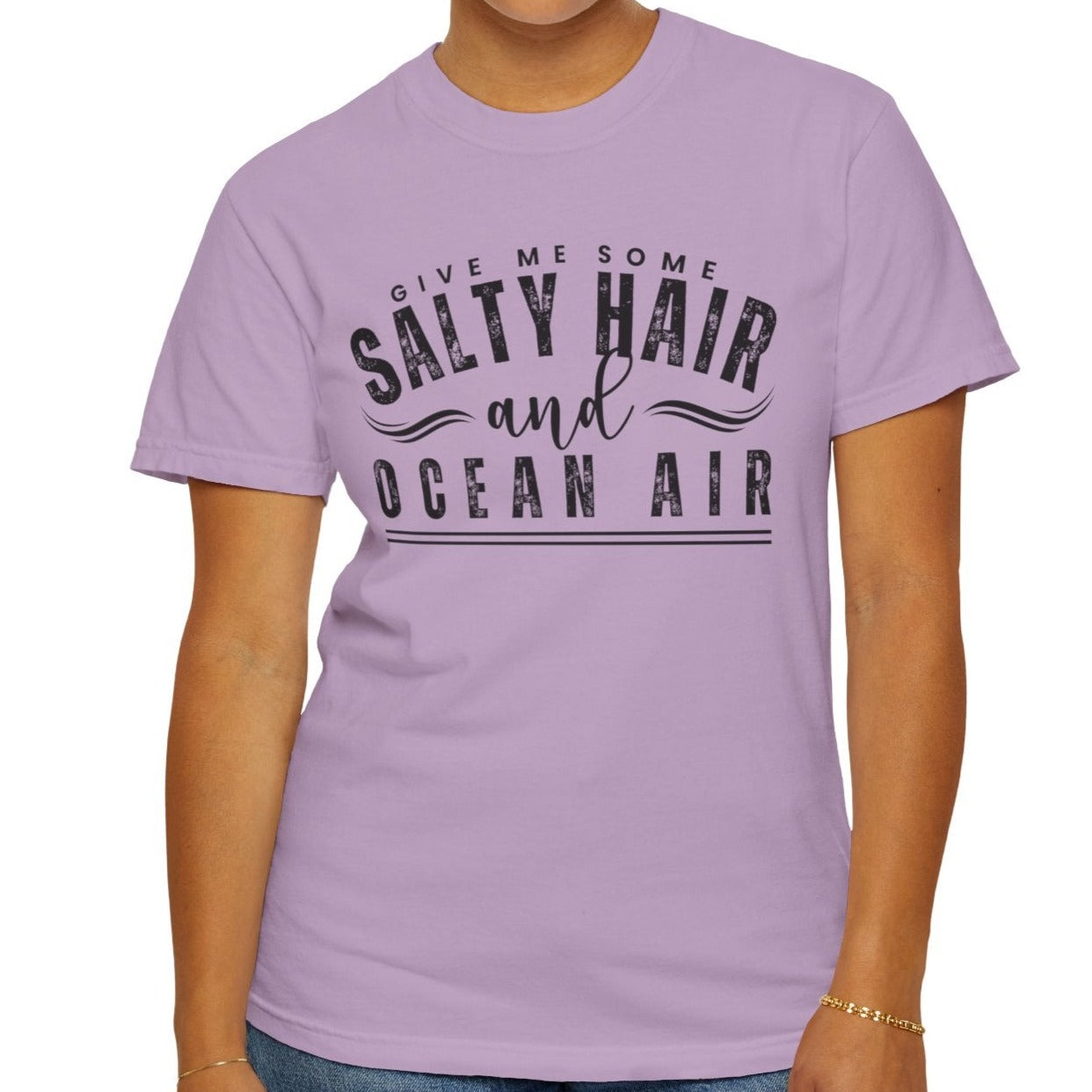 Give Me Some Salty Hair and Ocean Air Women's Comfort Color T-Shirt - Eddy and Rita