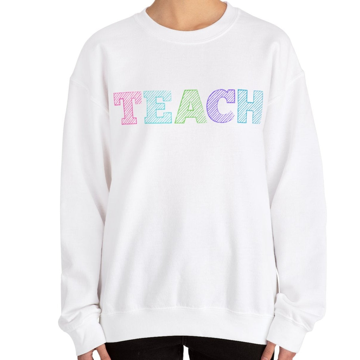 Women's Sweatshirt - 'TEACH' Comfort for Educators - Eddy and Rita