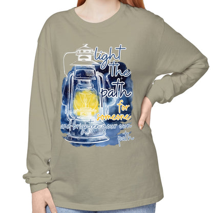 Women's Comfort Colors Long Sleeve Tee: 'Light the Path for Someone and Brighten Your Own Path' Inspirational Statement Shirt - Eddy and Rita