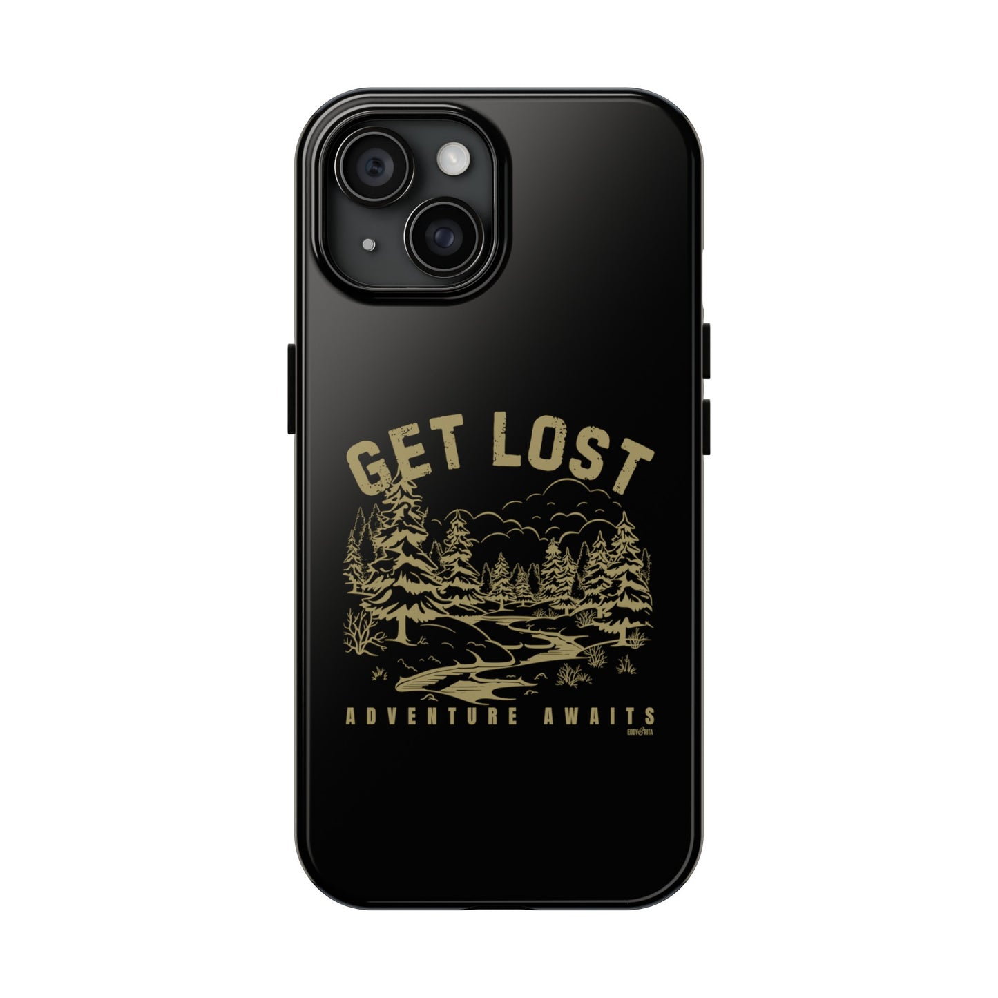 Eddy and Rita "Get Lost" Tough Phone Case - Premium Protective Case with Outdoor Scene for Adventure Seekers