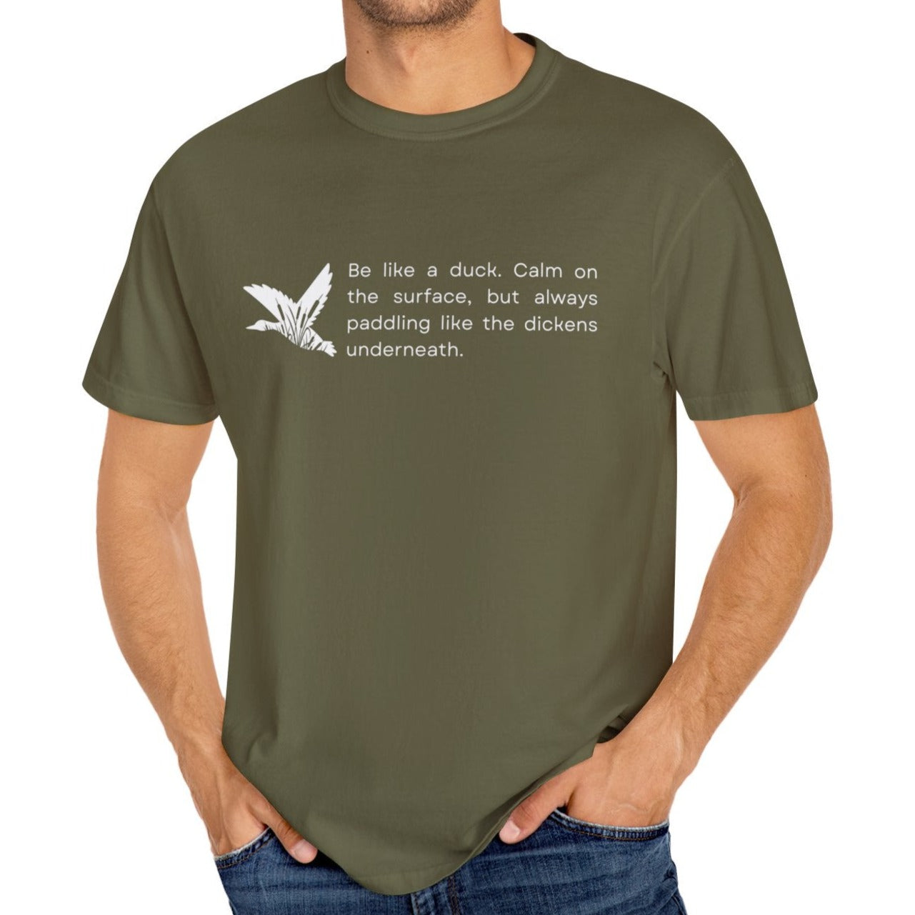 Eddy and Rita Men's Comfort Colors T-Shirt - "Be Like a Duck" Motivational Graphic Tee