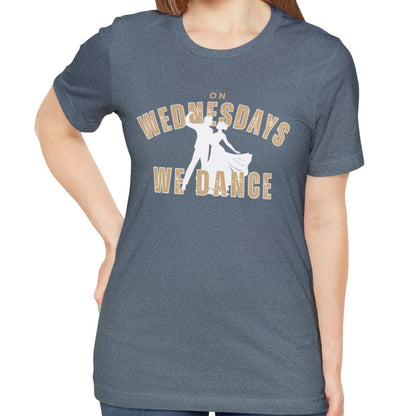 On Wednesday We Dance Women's Bella Canvas T-Shirt - Eddy and Rita