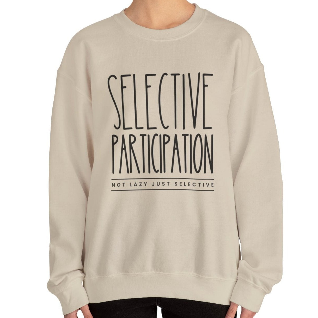 Selective Participation Women's Sweatshirt: Cozy Comfort with Individual Style - Eddy and Rita