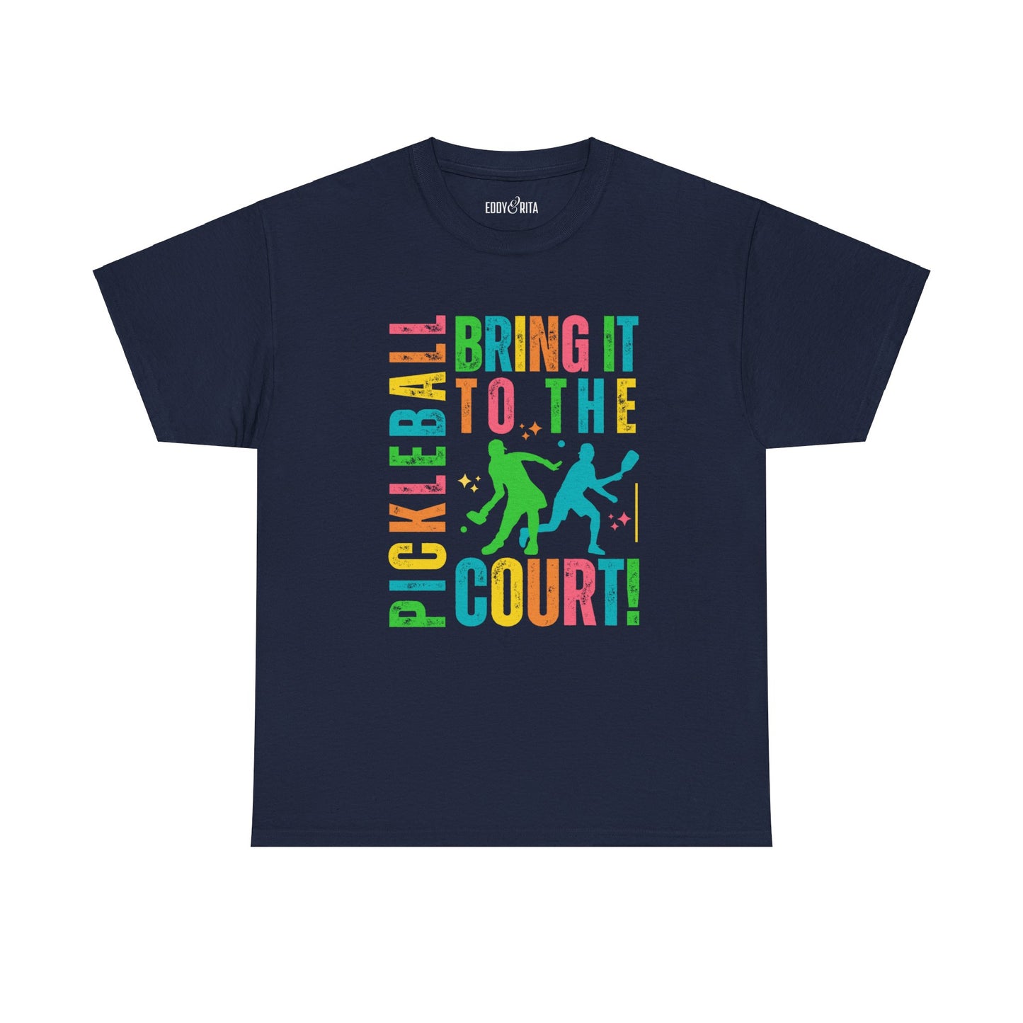 Eddy and Rita Women's Heavy Cotton T-Shirt - "Pickleball: Bring It to the Court" Graphic Tee for Sports Enthusiasts