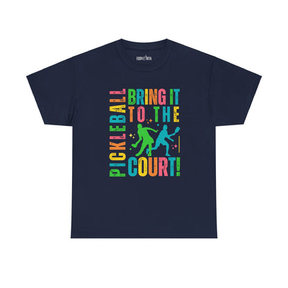 Eddy and Rita Women's Heavy Cotton T-Shirt - "Pickleball: Bring It to the Court" Graphic Tee for Sports Enthusiasts