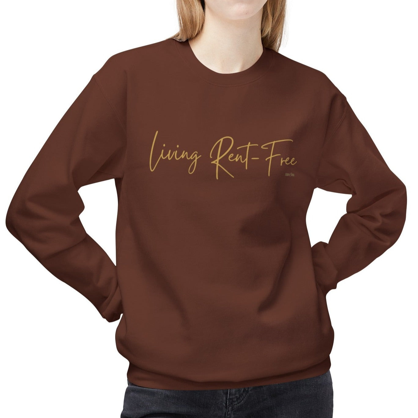 Eddy and Rita Women's Midweight Crewneck Sweatshirt - "Living Rent-Free" Fun Graphic Pullover