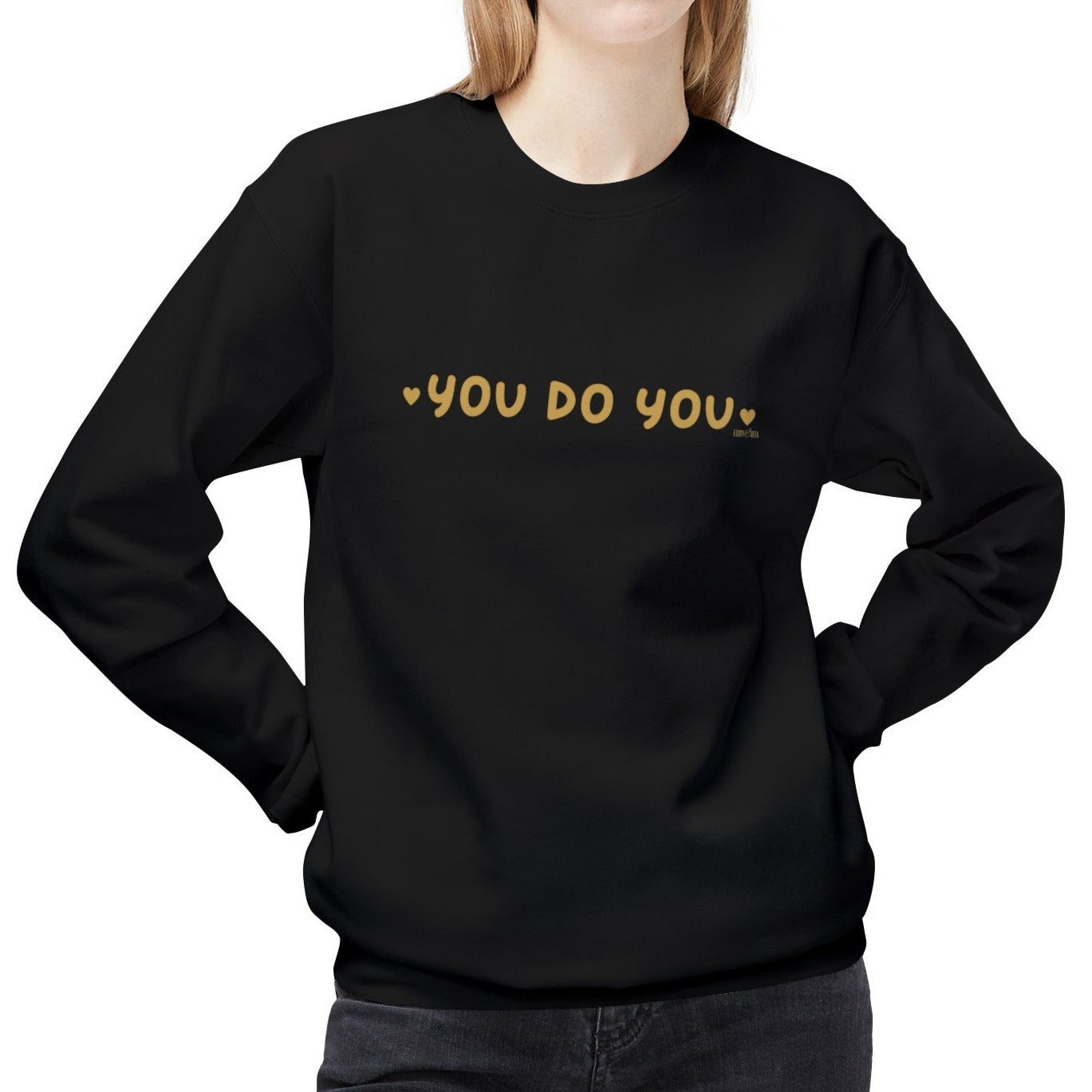 Eddy and Rita Women's Midweight Crewneck Sweatshirt - "You Do You" Empowerment Graphic Pullover