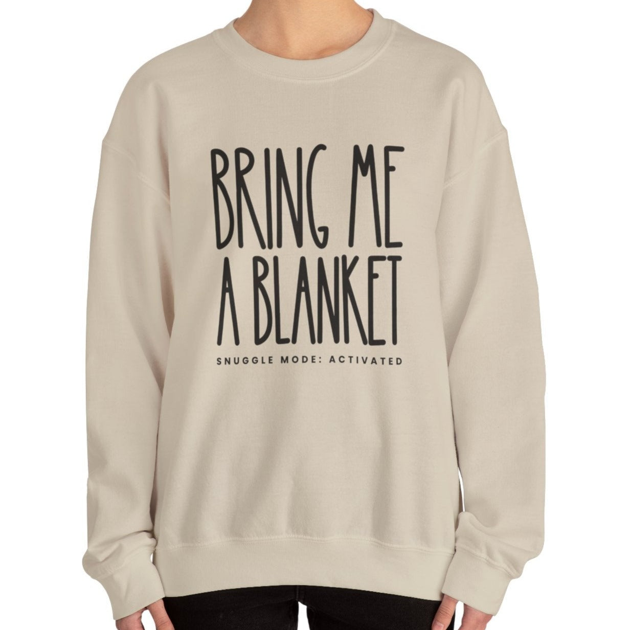 Bring Me a Blanket Women's Sweatshirt: Cozy Comfort with a Playful Twist - Eddy and Rita