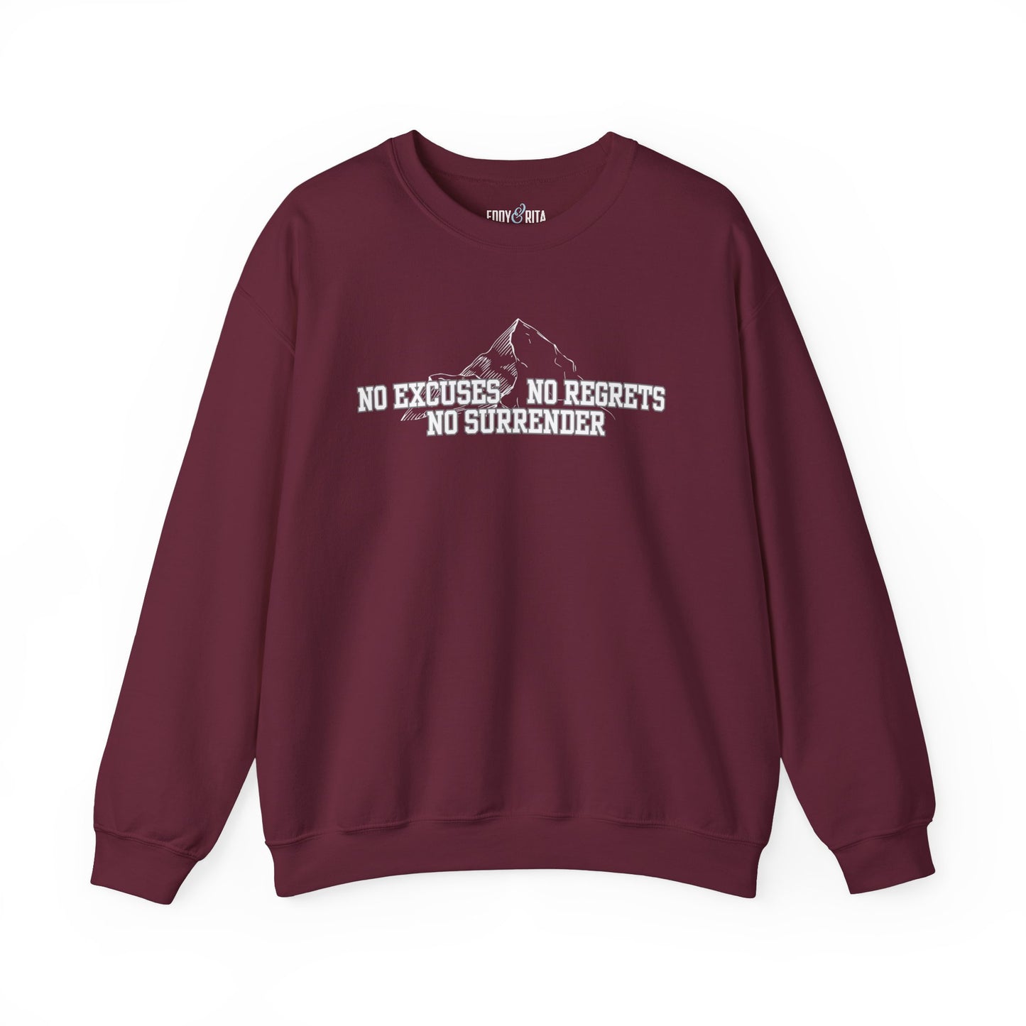 Unyielding Resolve: Men's Empowerment Sweatshirt - No Excuses, No Regrets, No Surrender - Eddy and Rita