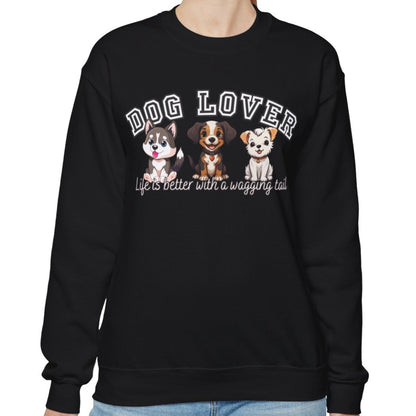 Dog Lover's Delight: Life is Better with a Wagging Tail Women's Sweatshirt