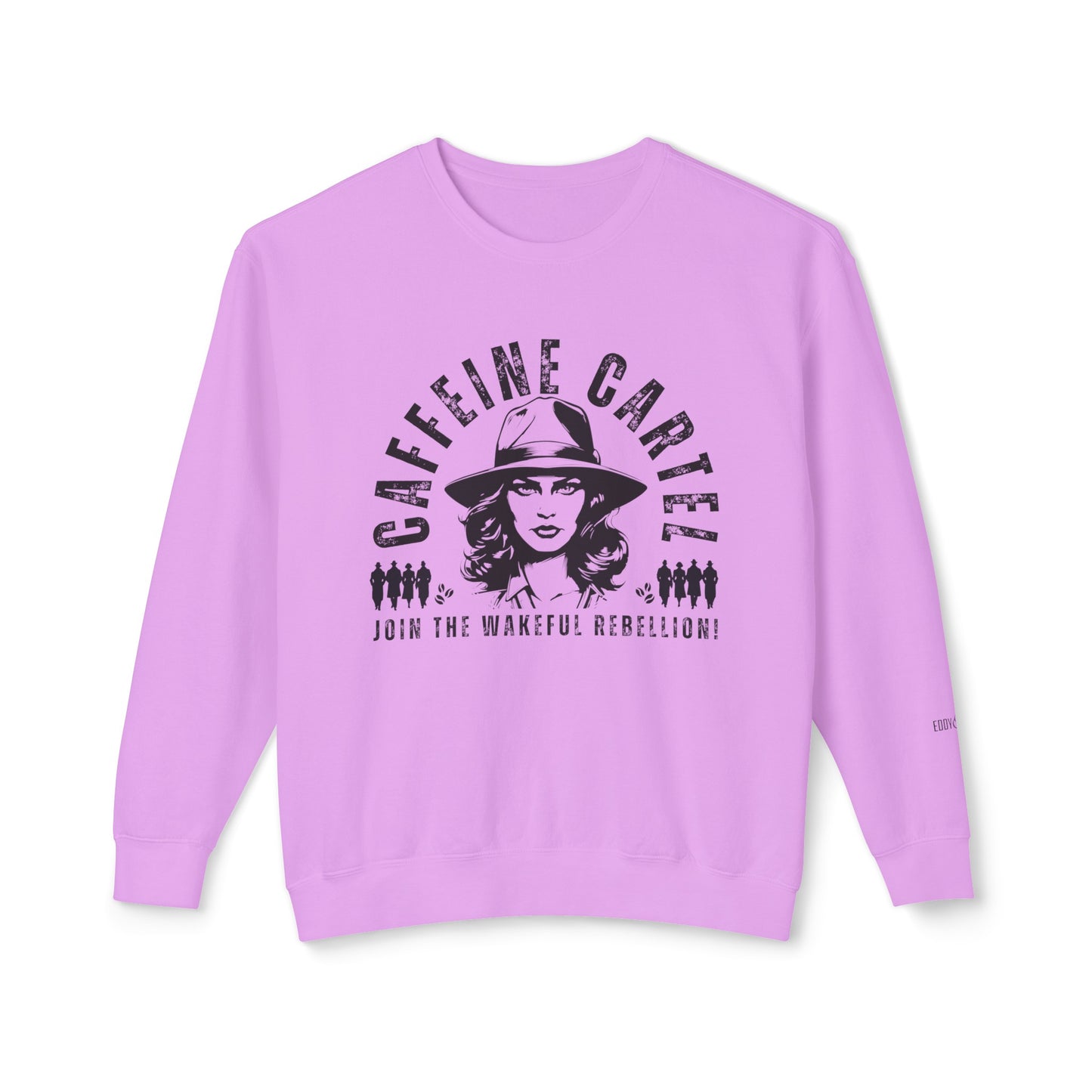 Eddy and Rita Women's Comfort Colors Lightweight Crewneck Sweatshirt - "Caffeine Cartel: Join the Wakeful Rebellion" Graphic Pullover