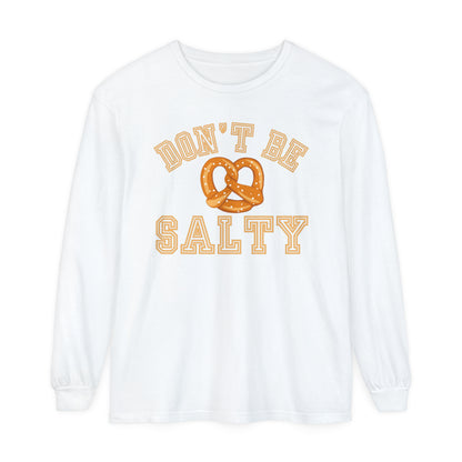 Comfort Colors Garment-Dyed Long Sleeve T-Shirt - 'Don't Be Salty' Pretzel Graphic Tee - Eddy and Rita