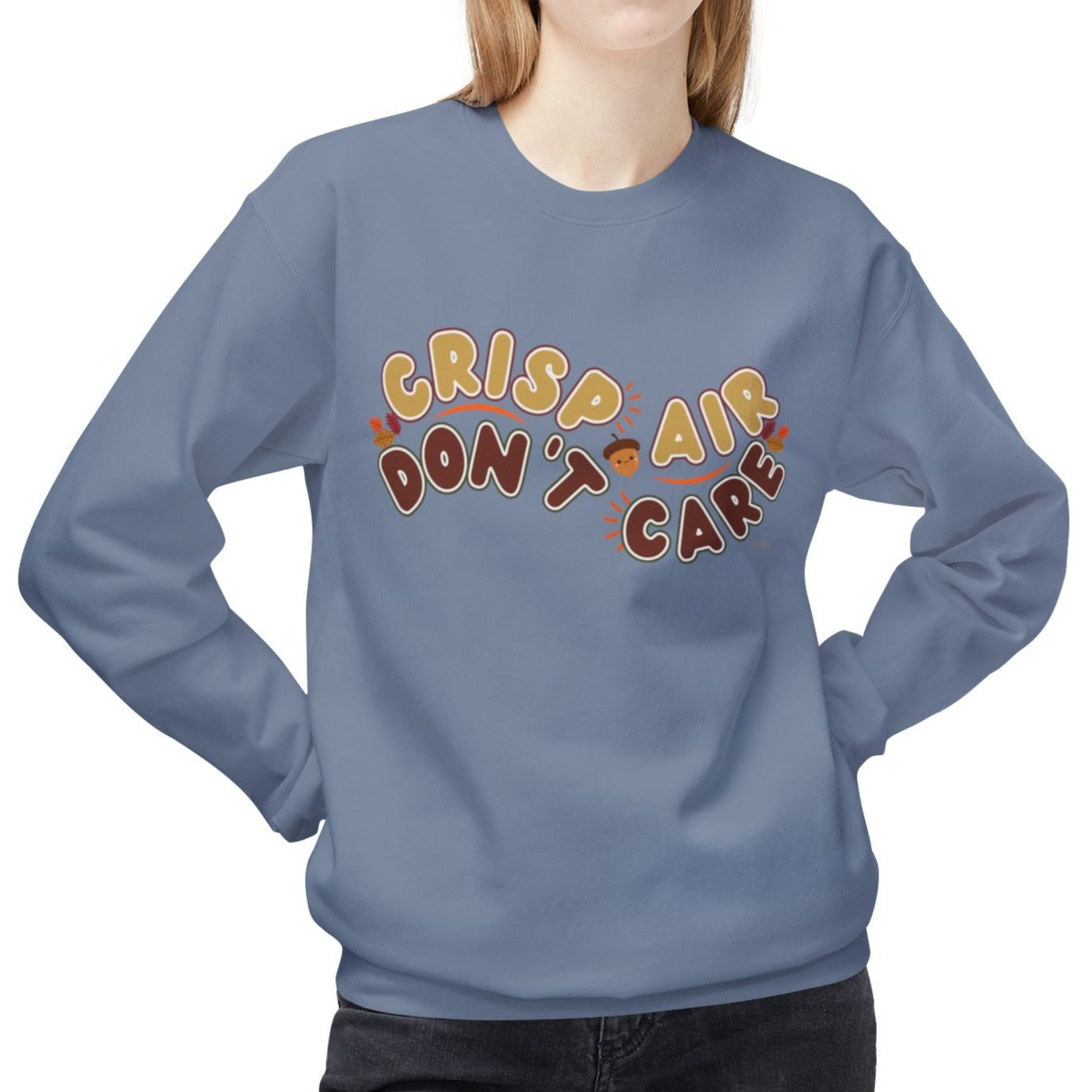 Eddy and Rita Women's Midweight Sweatshirt - "Crisp Air, Don't Care" Fall Graphic Pullover