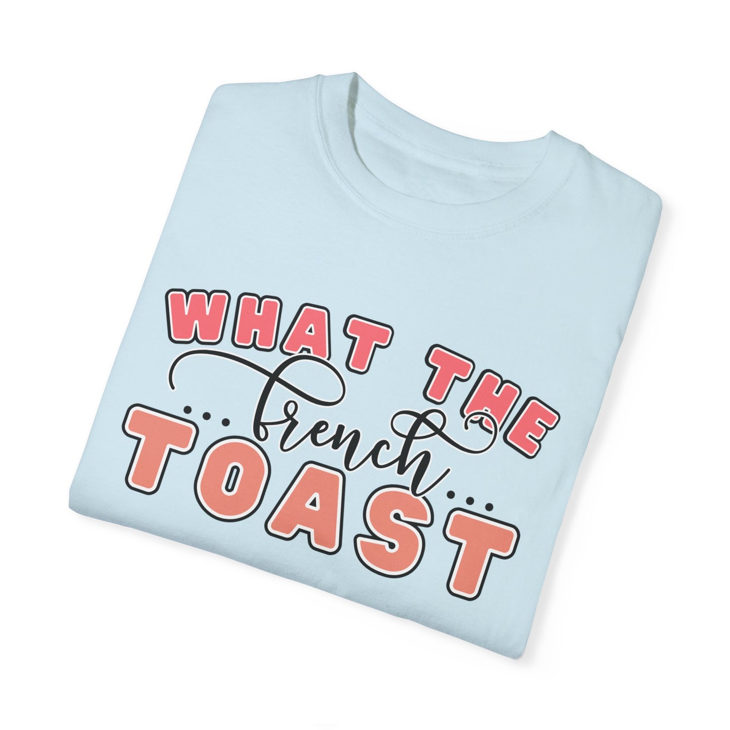 French Toast Delight Women's Comfort Colors T-Shirt - Eddy and Rita