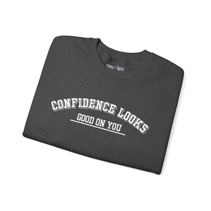 Confidence Looks Good on You Men's Empowerment Sweatshirt - Eddy and Rita